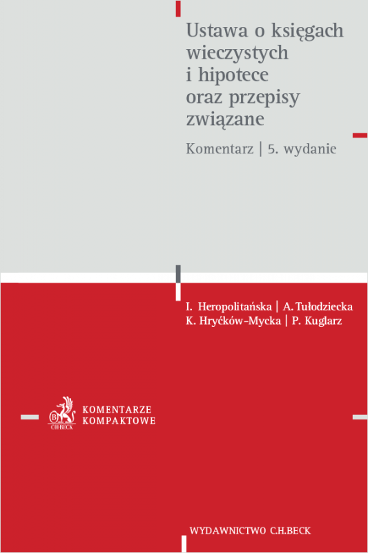 Ustawa o księgach wieczystych i hipotece oraz przepisy związane. Komentarz