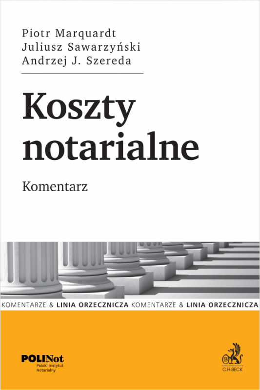 Koszty notarialne. Komentarz