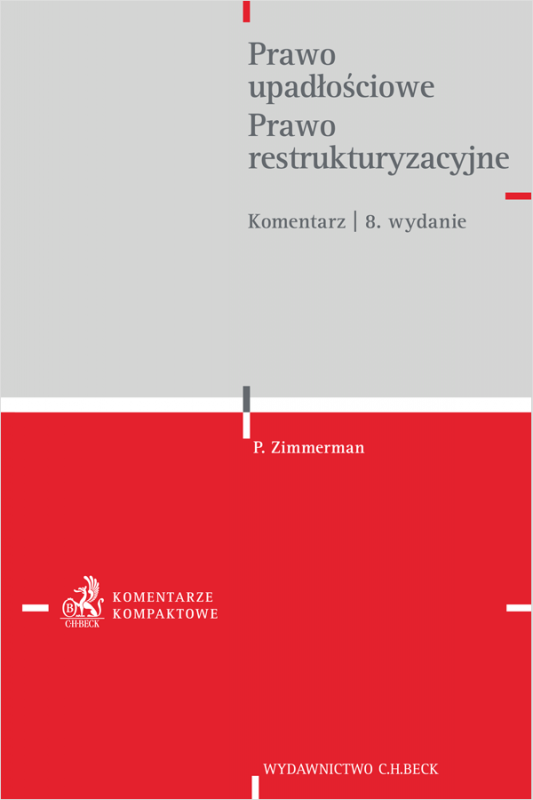 Prawo upadłościowe. Prawo restrukturyzacyjne. Komentarz