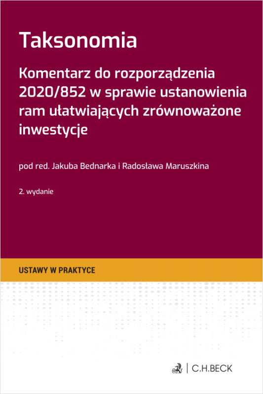 Taksonomia. Komentarz do rozporządzenia 2020/852 w sprawie ustanowienia ram ułatwiających zrównoważone inwestycje