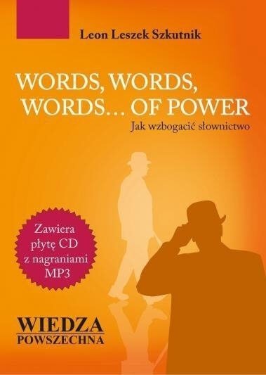 Words, Words, Words ... of power. Jak wzbogacić słownictwo + CDmp3