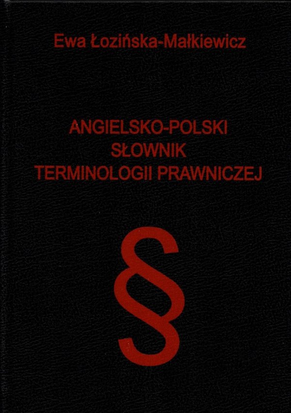 Angielsko-polski słownik terminologii prawniczej