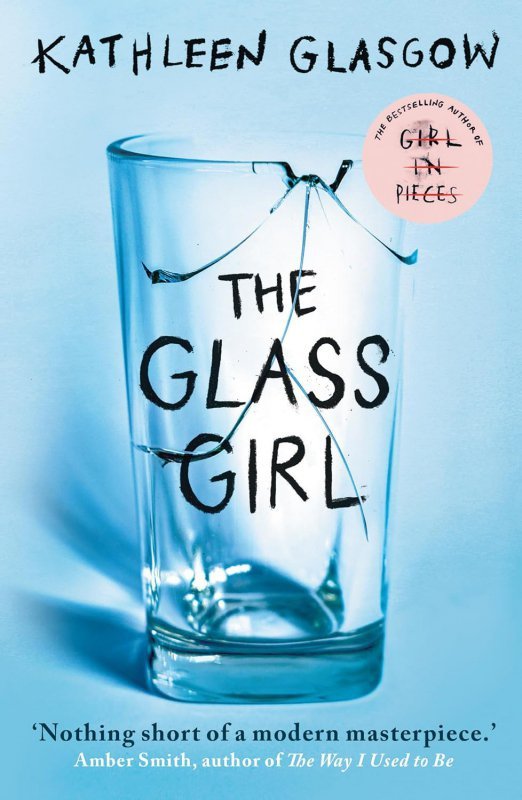 The Glass Girl. Kathleen Glasgow