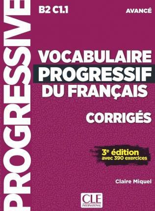 Vocabulaire progressif du Francais Niveau Avance Corriges 3edition