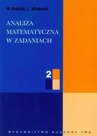 Analiza matematyczna w zadaniach 2