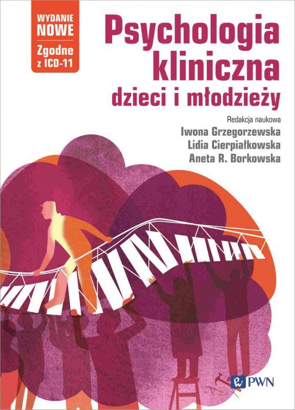Psychologia kliniczna dzieci i młodzieży. Wydanie nowe. Zgodne z ICD-11