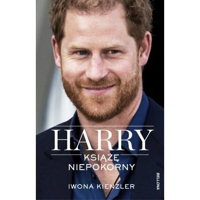 Harry. Książę niepokorny