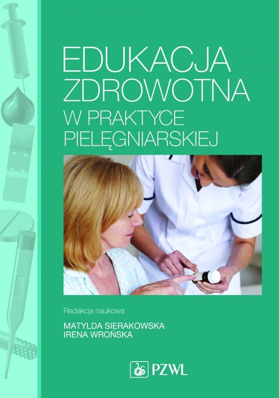 Edukacja zdrowotna w praktyce pielęgniarskiej