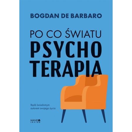 Po co światu psychoterapia