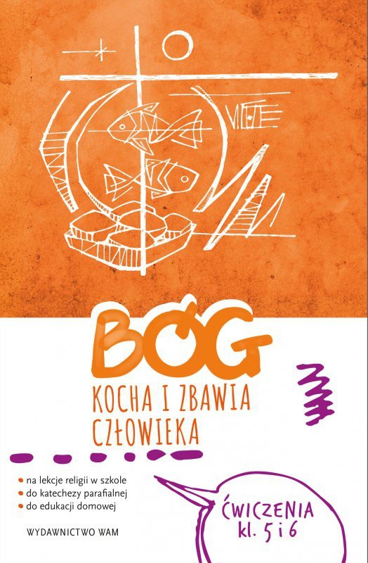 Katechizm klasy 5-6. Bóg kocha i zabawia