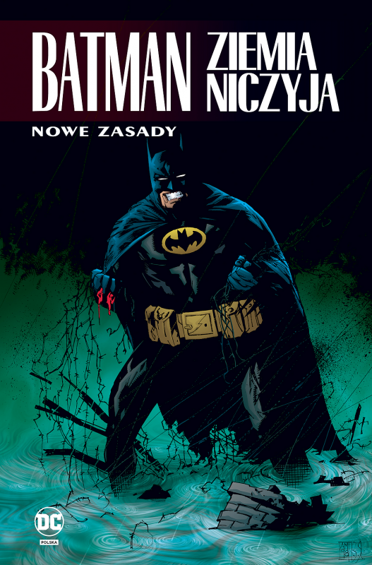 Ziemia niczyja. Nowe zasady. Batman. Uniwersum DC. Tom 4