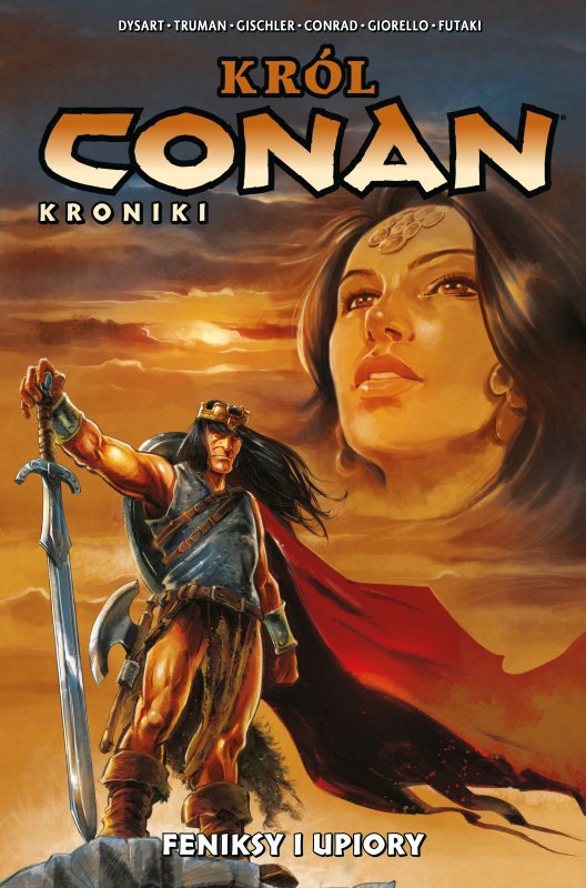 Król Conan. Kroniki. Feniksy i upiory. Conan. Tom 9