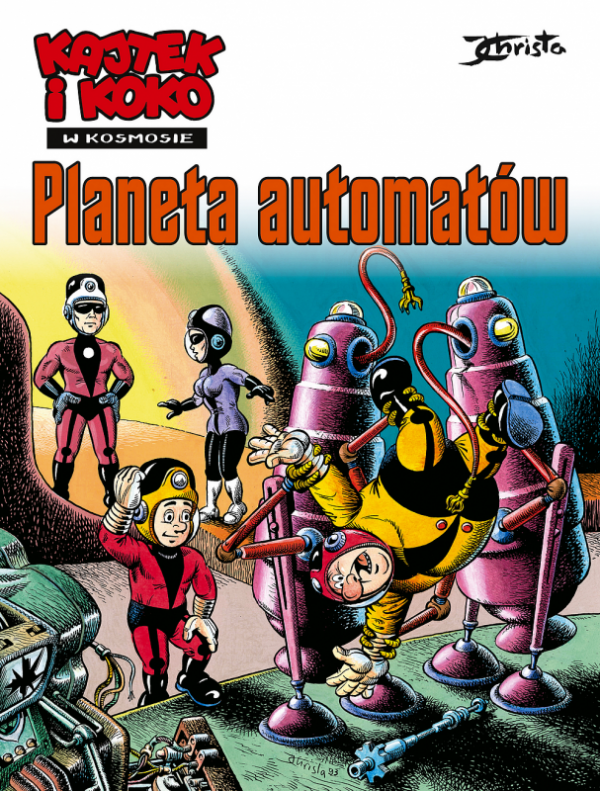 Planeta automatów. Kajtek i Koko w Kosmosie. Tom 4