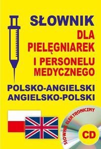 Słownik dla pielęgniarek i personelu medycznego polsko-angielski angielsko-polski + CD (słownik elek