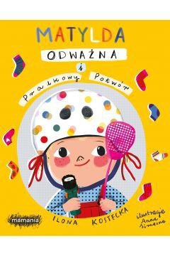 Mogę wszystko Matylda Odważna i Pralkowy Potwór