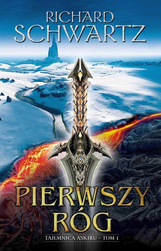 Pierwszy róg. Tajemnica Askiru. Tom 1