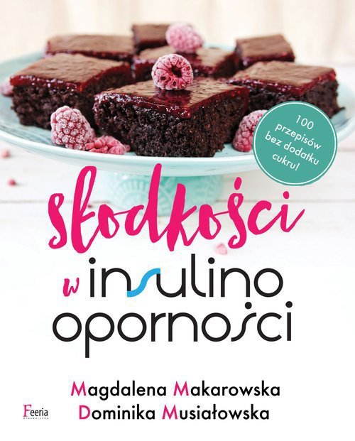 Słodkości w insulinooporności. Wydanie II