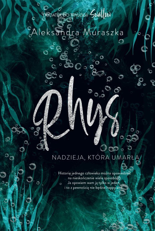 Rhys. Nadzieja, która umarła. Swallow