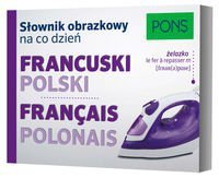 PONS. Słownik obrazkowy na co dzień. Francuski-polski