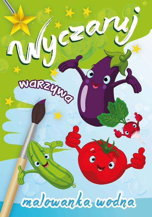 Wyczaruj warzywa. Malowanka wodna