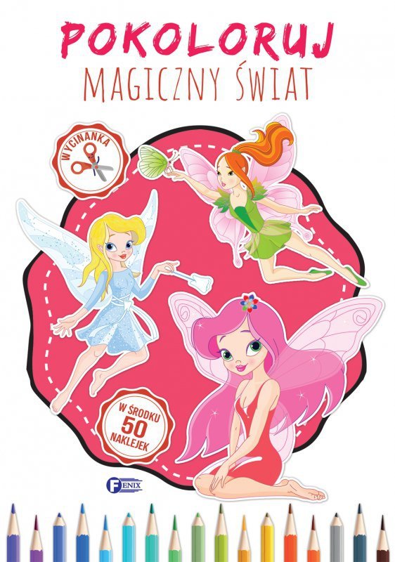 Pokoloruj. Magiczny Świat