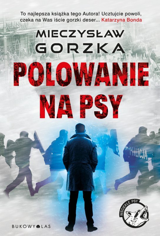 Polowanie na psy. Cykl: Wściekłe psy