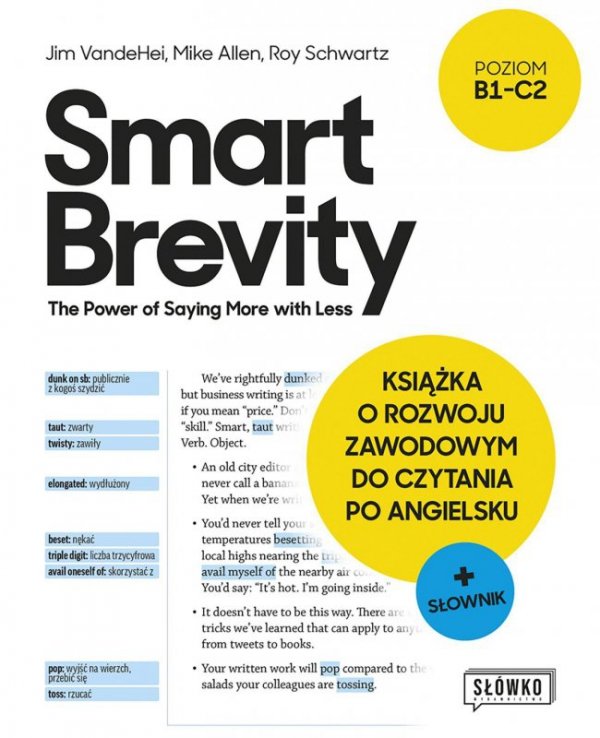 Smart Brevity. The Power of Saying More with Less. Książka o rozwoju zawodowym do czytania po angiel
