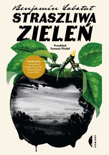 Straszliwa zieleń. Powieść