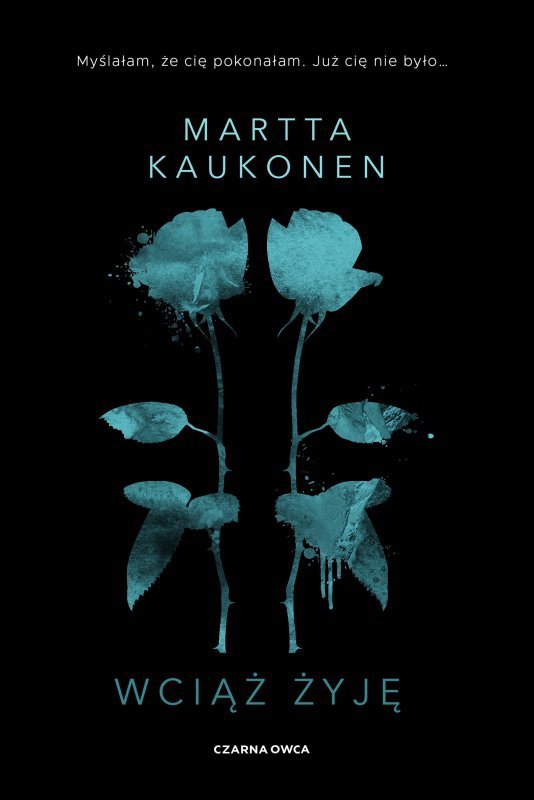 Wciąż żyję. Czarna Seria