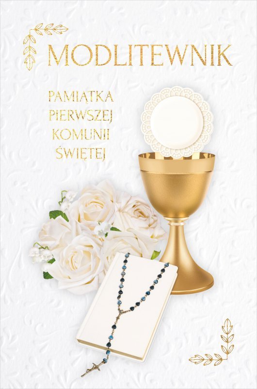 Modlitewnik. Pamiątka Pierwszej Komunii Świętej. Wydanie 2022. Okładka z różańcem