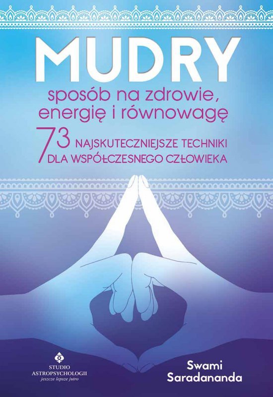 Mudry. Sposób na zdrowie, energię i równowagę