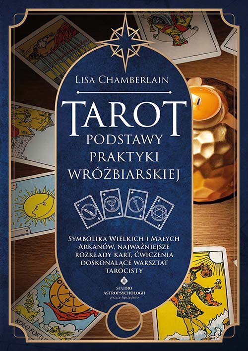 Tarot. Podstawy praktyki wróżbiarskiej