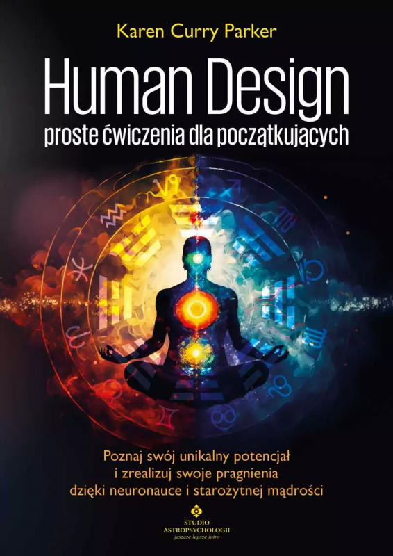 Human Design. Proste ćwiczenia dla początkujących