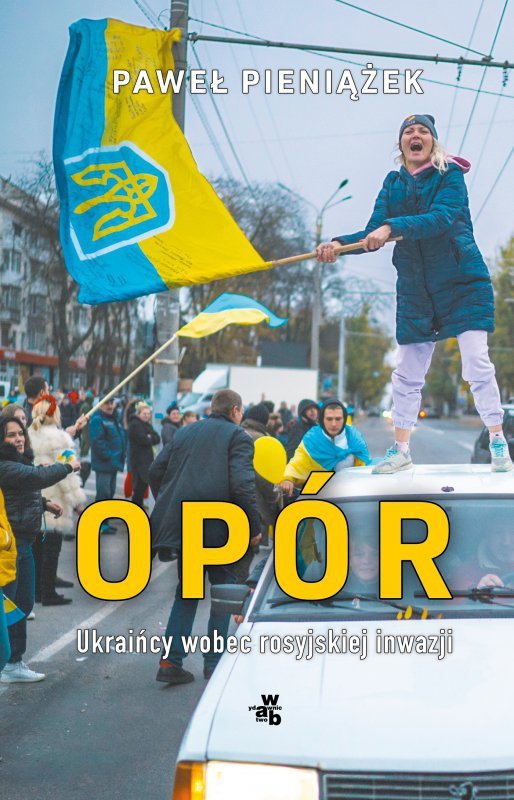 Opór. Paweł Pieniążek