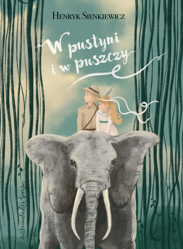 W pustyni i w puszczy. Wydawnictwo Olesiejuk