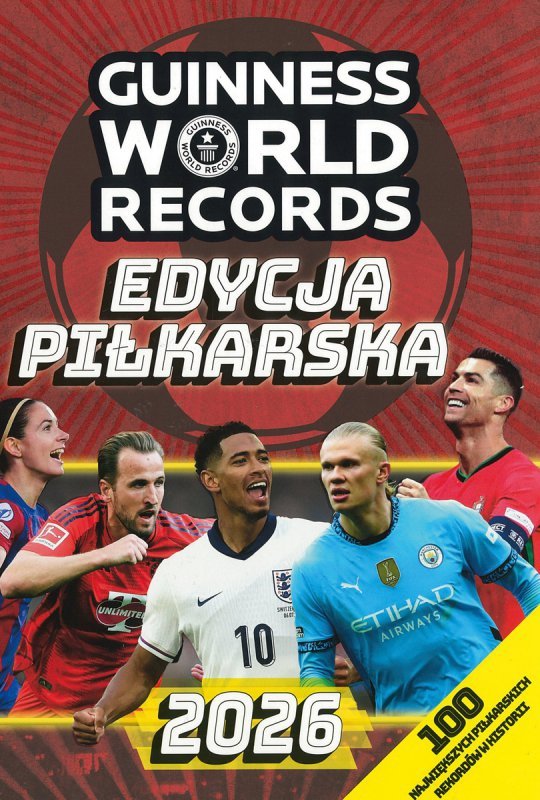 Księga Rekordów Guinnessa 2026. Edycja piłkarska