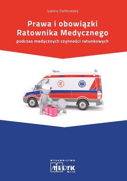 Prawa i obowiązki ratownika medycznego podczas medycznych czynności ratunkowych