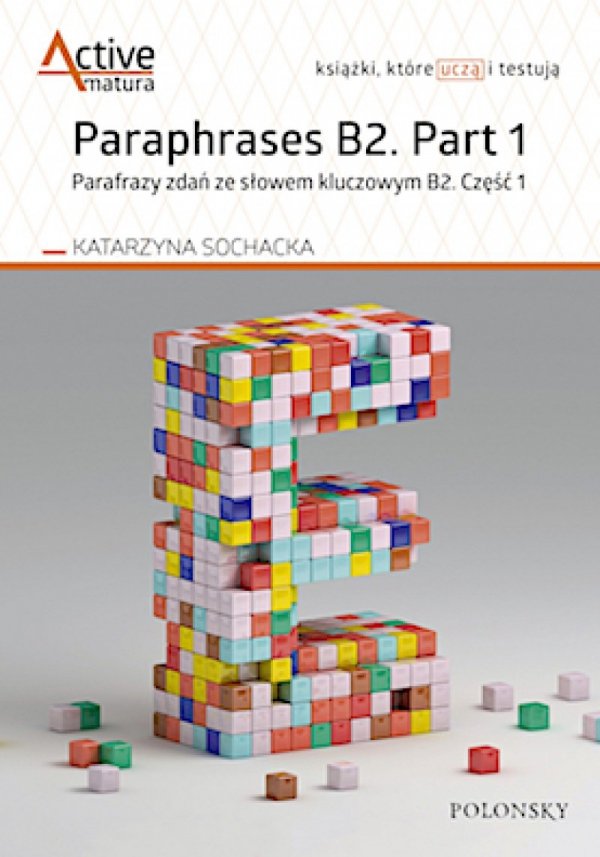 Paraphrases B2. Part 1. Parafrazy zdań ze słowem kluczowym B2. Część 1 (OUTLET)