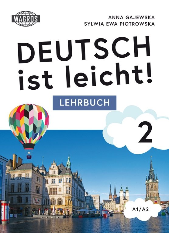 Deutsch ist leicht 2. Lehrbuch A1/A2