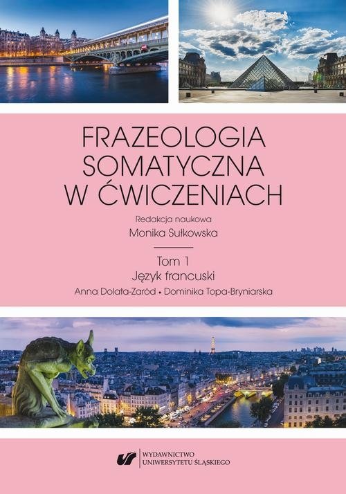 Frazeologia somatyczna w ćwiczeniach T. 1: Język francuski (EBOOK PDF)