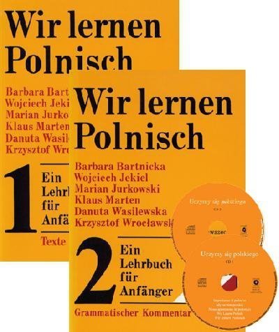 Wir lernen Polnisch. Cz.1 i 2 + 2 CD. Ein Lehrbuch für Anfänger 