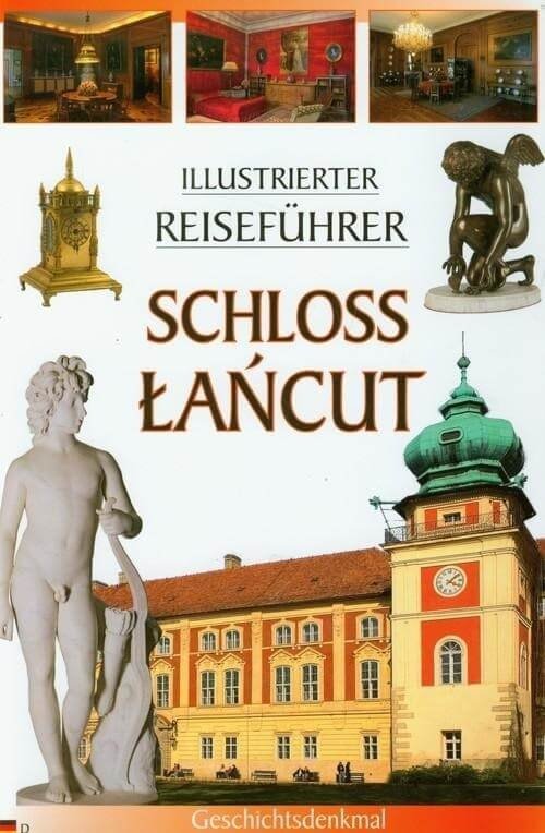Schloss Łańcut. Illustrierter Reisefuhrer. Zamek Łańcut - wersja niemiecka