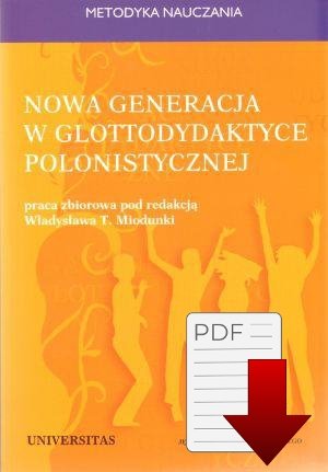 Nowa generacja w glottodydaktyce polonistycznej 