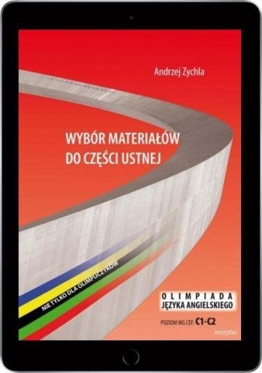 Wybór materiałów do części ustnej. Nie tylko dla olimpijczyków. Poziom C1-C2