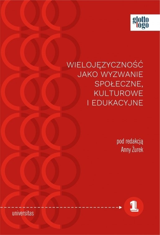 Wielojęzyczność jako wyzwanie społeczne, kulturowe i edukacyjne