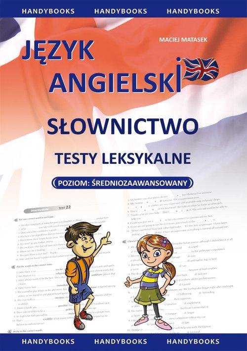 Język angielski Słownictwo Testy leksykalne Poziom średniozaawansowany