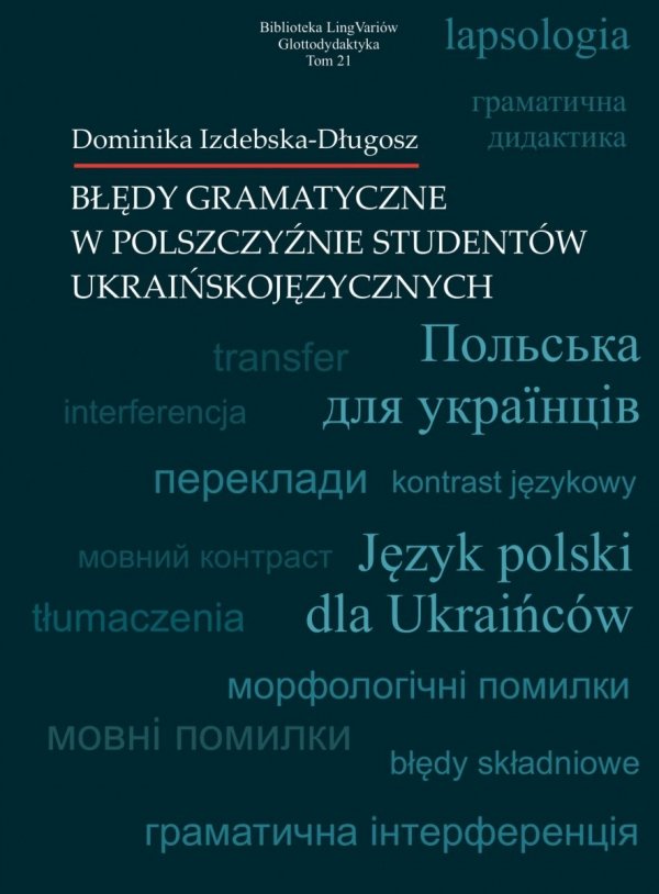 Błędy gramatyczne w polszczyźnie studentów ukraińskojęzycznych