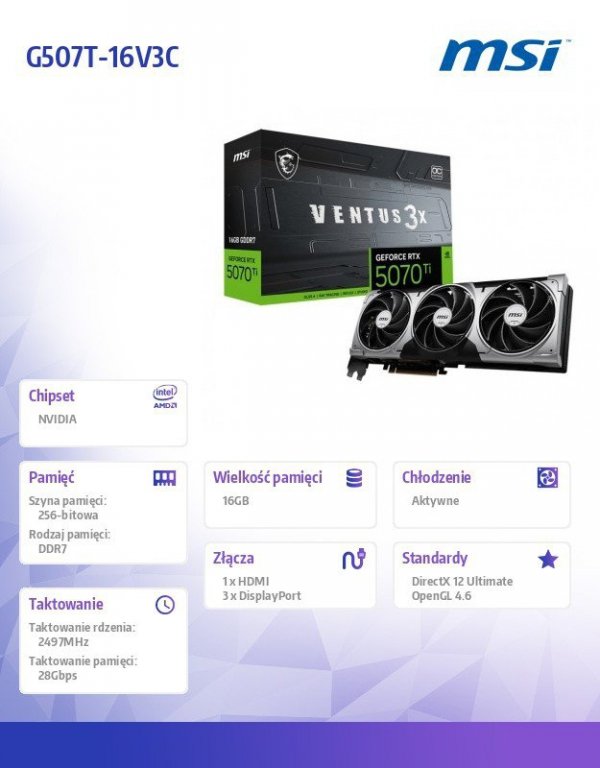 MSI Karta graficzna GeForce RTX 5070 Ti 16G VENTUS 3X OC GDDR7 256bit HDMI/3DP