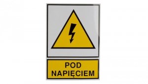 Tabliczka /znak ostrzegawczy/ TZO 105X148S /POD NAPIĘCIEM/ E04TZ-01011130800 /10szt./