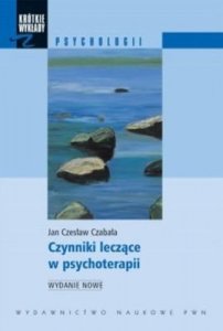 Czynniki leczące w psychoterapii wyd. 4